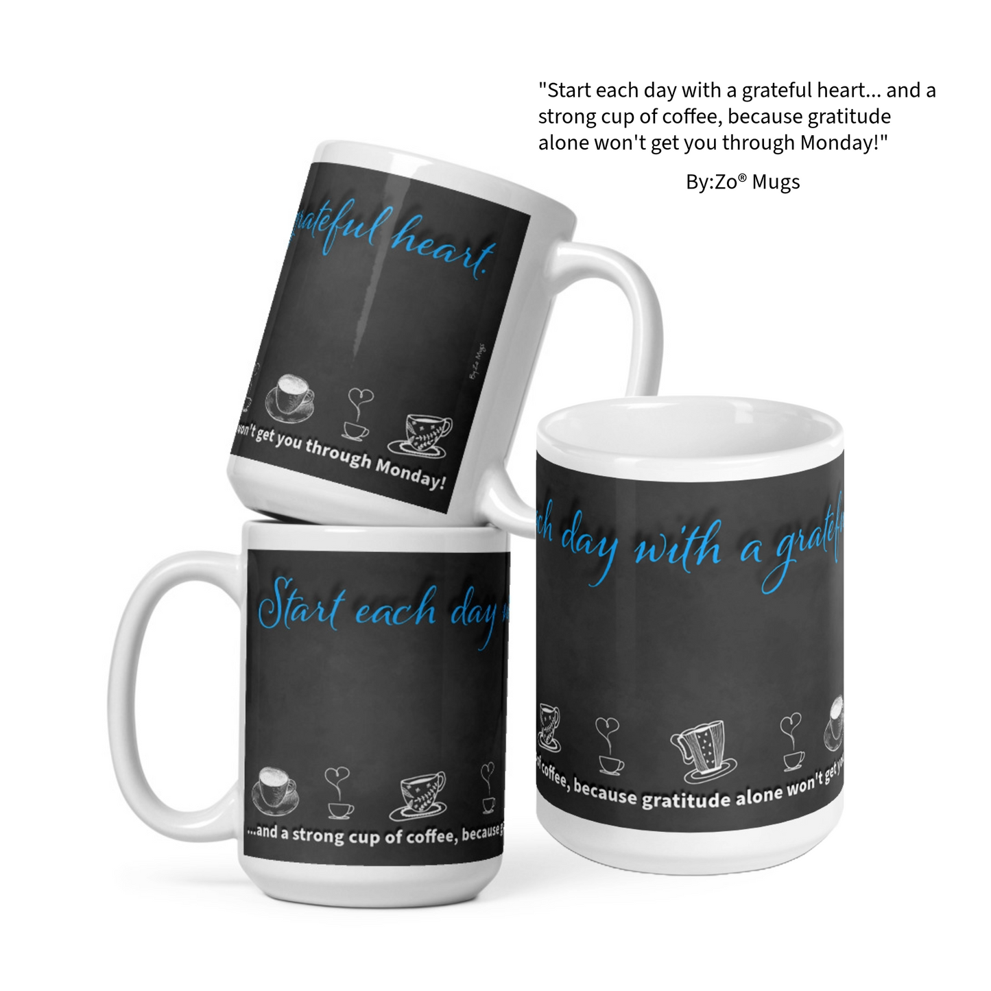 Funny Coffee Mug with Blackboard Effect - "Grateful Heart & Strong Coffee"