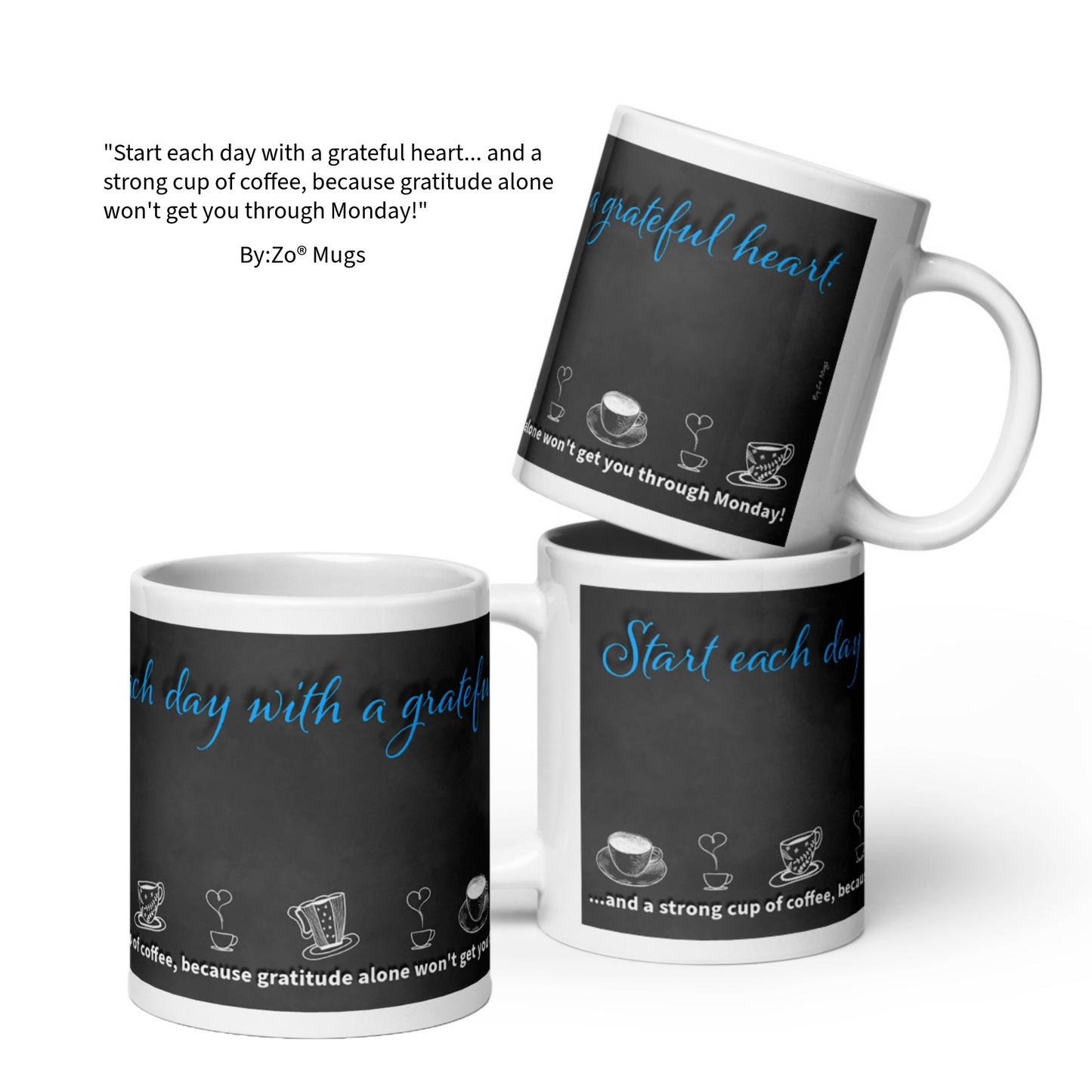 Funny Coffee Mug with Blackboard Effect - "Grateful Heart & Strong Coffee"